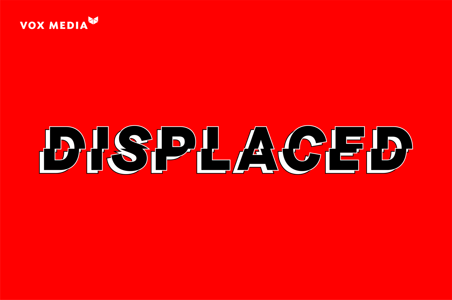 VXM_001_Displaced_VMWebsiteTile_v3 VXM_001_Displaced_VMWebsiteTile_v3